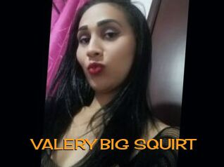 VALERY_BIG_SQUIRT