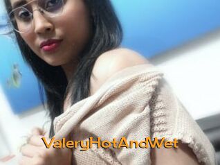 ValeryHotAndWet