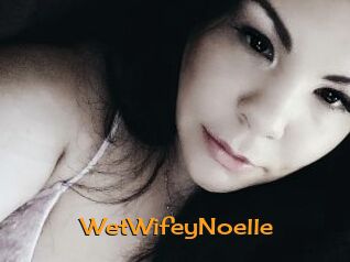 WetWifeyNoelle
