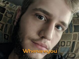 Whenareyou