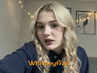 Whitneyfrail