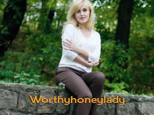 Worthyhoneylady