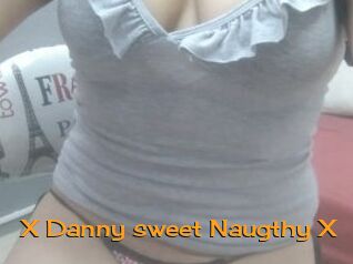 X_Danny_sweet_Naugthy_X