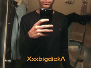 XxxbigdickA
