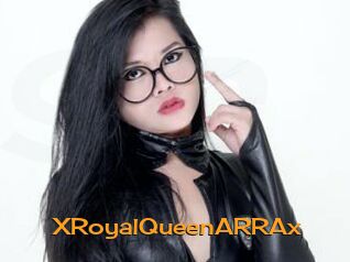 XRoyalQueenARRAx
