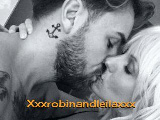 Xxxrobinandleilaxxx