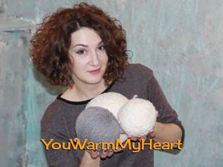 YouWarmMyHeart