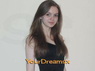 YourDreamsx