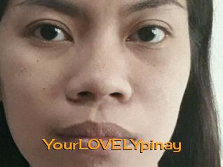 YourLOVELYpinay
