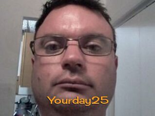Yourday25