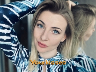 Yourkisses