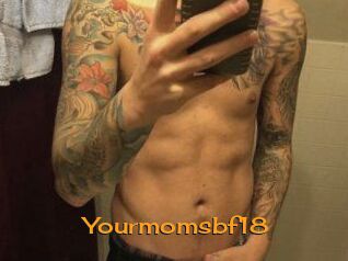 Yourmomsbf18
