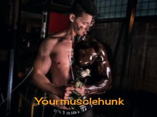 Yourmusclehunk