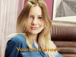 Yourstenderrose