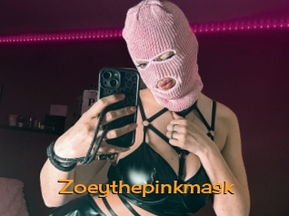 Zoeythepinkmask
